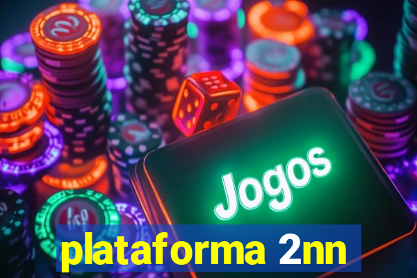 plataforma 2nn